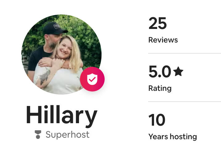Hey! I'm Hillary. Me and my honey Travis love hosting 5-star experiences!